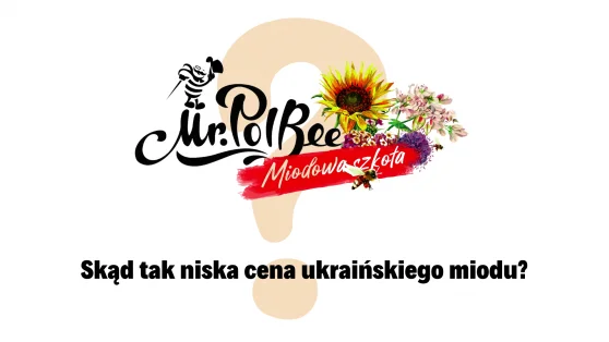 Ukraiński miód jest tani, co oznacza jego niską jakość?